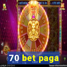 70 bet paga